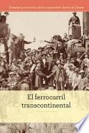 El ferrocarril transcontinental (The Transcontinental Railroad)