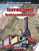 El ferrocarril transcontinental (The Transcontinental Railroad)