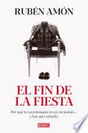El fin de la fiesta