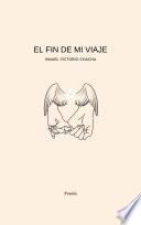 EL FIN DE MI VIAJE