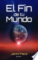 El fin de tu mundo
