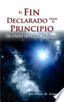 El fin declarado desde el principio