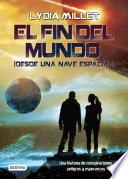 El fin del mundo (desde una nave espacial)