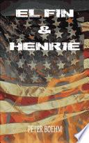El Fin & Henrie