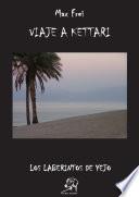 EL FORASTERO: VIAJE A KETTARI