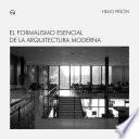 El formalismo esencial de la arquitectura moderna