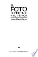 El foto reportaje y su técnica