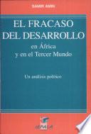 El fracaso del desarrollo en África y en el Tercer Mundo