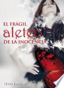 El frágil aleteo de la inocencia