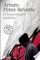 El francotirador paciente / The Sniper Bids His Time