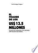 El fraude de los US$13.5 millones
