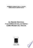 El fraude procesal y la conducta de las partes como prueba del fraude