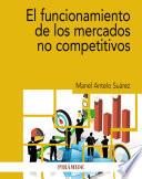 El funcionamiento de los mercados no competitivos