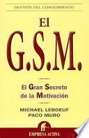 El G.S.M.: El Gran Secreto de la Motivacion