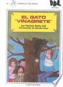 El Gato Vinagrete / Pickle Puss