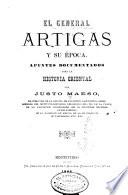 El general Artigas y su época