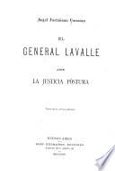 El general Lavalle ante la justicia póstuma