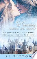 El Genuino Amor de Snow