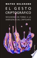 El gesto criptográfico