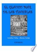 El glauco mar de las tinieblas: La conquista de las islas Canarias
