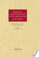 El gobierno de la función legal en las organizaciones
