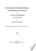 El gobierno y régimen foral del Señorío de Vizcaya: 1590-1596
