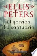 El gorrión del santuario (Fray Cadfael 7)