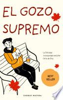 Libro El Gozo Supremo La Felicidad Incomparable de Estar Cerca de Dios