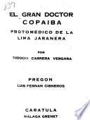 El gran doctor Copaiba, protomédico de la Lima jaranera
