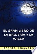 El gran libro de la brujería y la wicca
