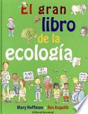 El Gran Libro de La Ecologia