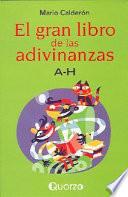 El gran libro de las adivinanzas A-H