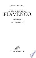 El gran libro del flamenco: Intérpretes
