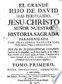 El Grande hijo de David mas perseguido, Jesu-Christo Señor Nuestro