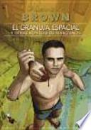 El granuja espacial, y otras novelas de marcianos