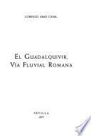 El Guadalquivir, vía fluvial romana