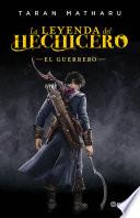 El guerrero (Serie La leyenda del hechicero 2)