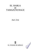 El habla de Tamazunchale