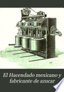 El Hacendado mexicano y fabricante de azucar