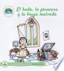 El hada, la princesa y la bruja malvada