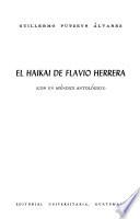 El haikai de Flavio Herrera, con un apéndice antológico