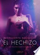 El hechizo - un relato corto erótico