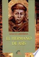 El Hermano de Asis Vida Profunda de San Francisco