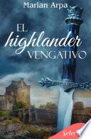 El highlander vengativo