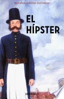 El Hípster (Pequeños Clásicos Ilustrados)