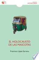 El holocausto de las mascotas