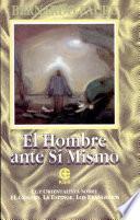 El Hombre Ante Si Mismo
