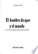 El hombre de ayer y el mundo