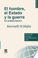 El hombre el estado y la guerra
