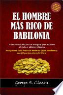 El Hombre mas Rico de Babilonia (con guía práctica moderna)